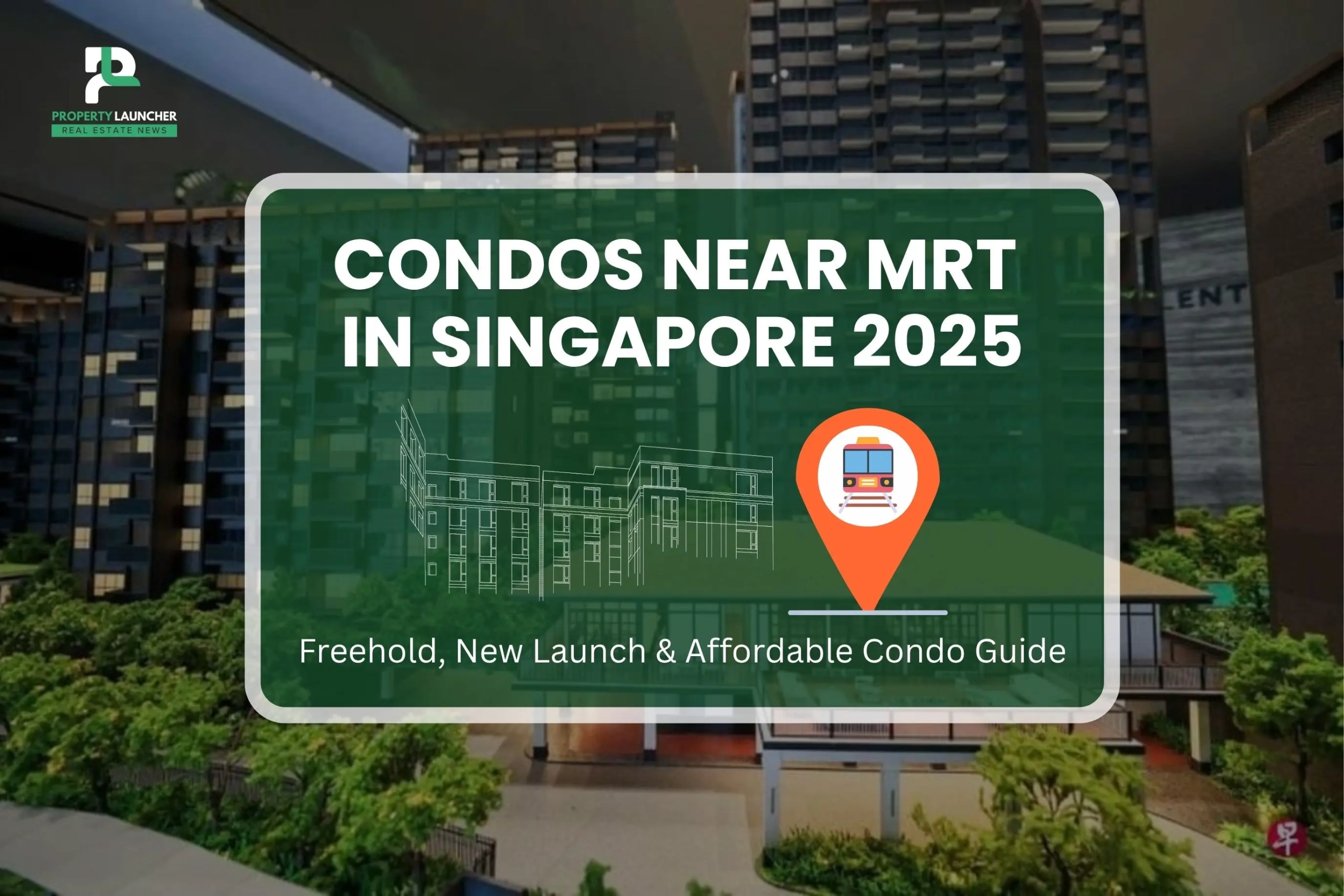Condo-near-MRT-Property-Launcher