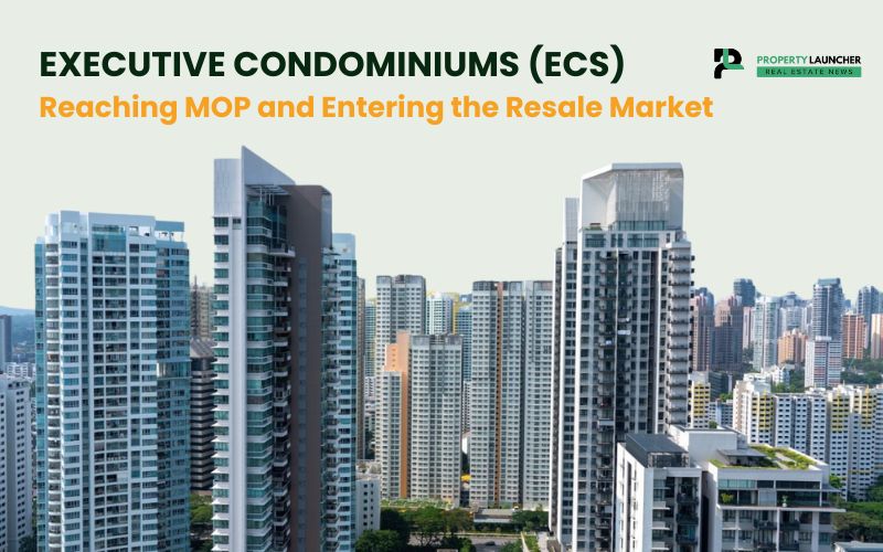Executive Condominiums (ECs) Reaching MOP and Entering the Resale Market