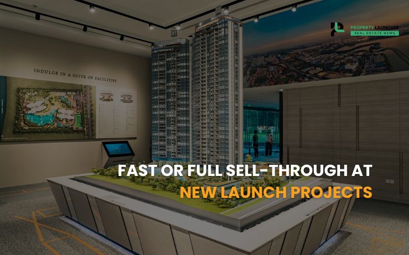Fast or Full Sell-Through at New Launch Projects